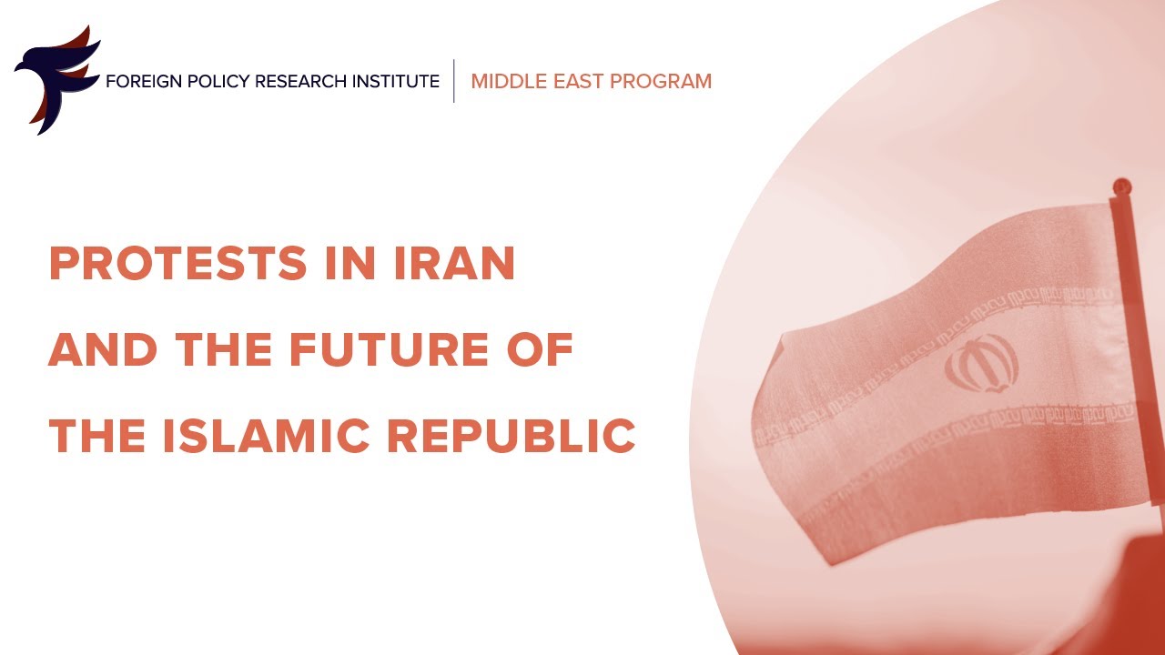 Protests in Iran and the Future of the Islamic Republic