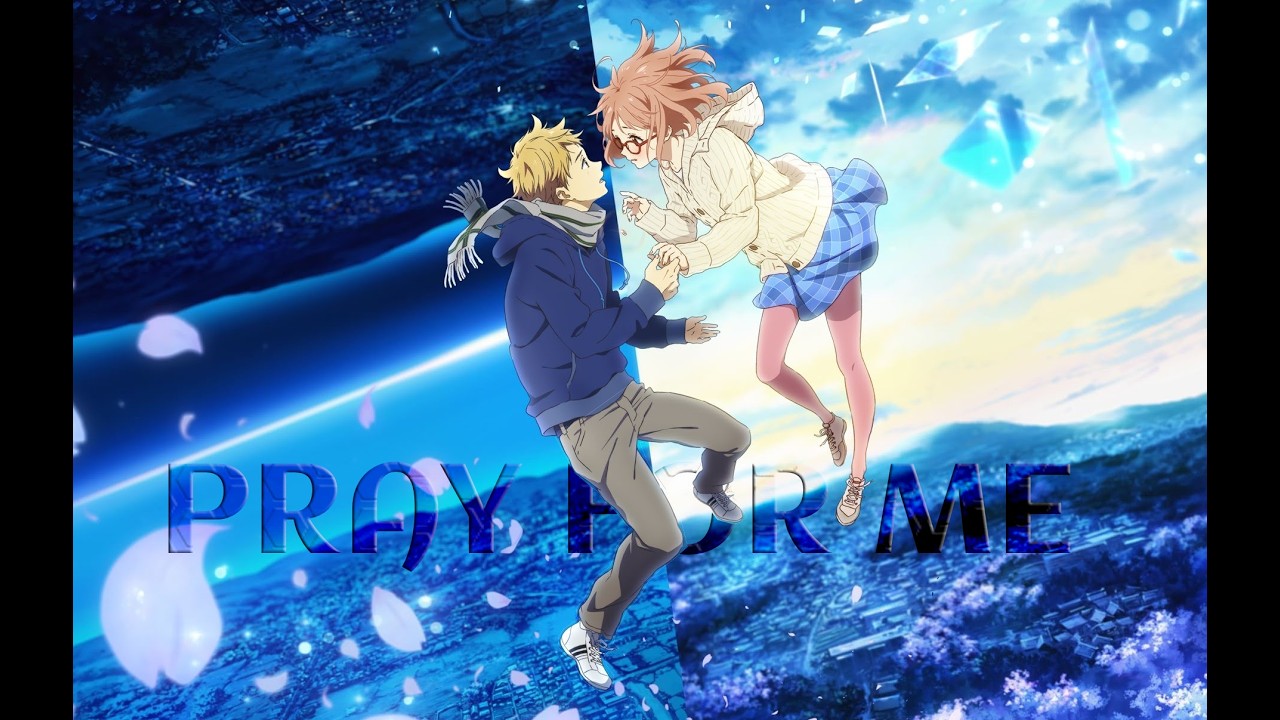 Pray for Me I Beyond the Boundary [AMV/Edit]