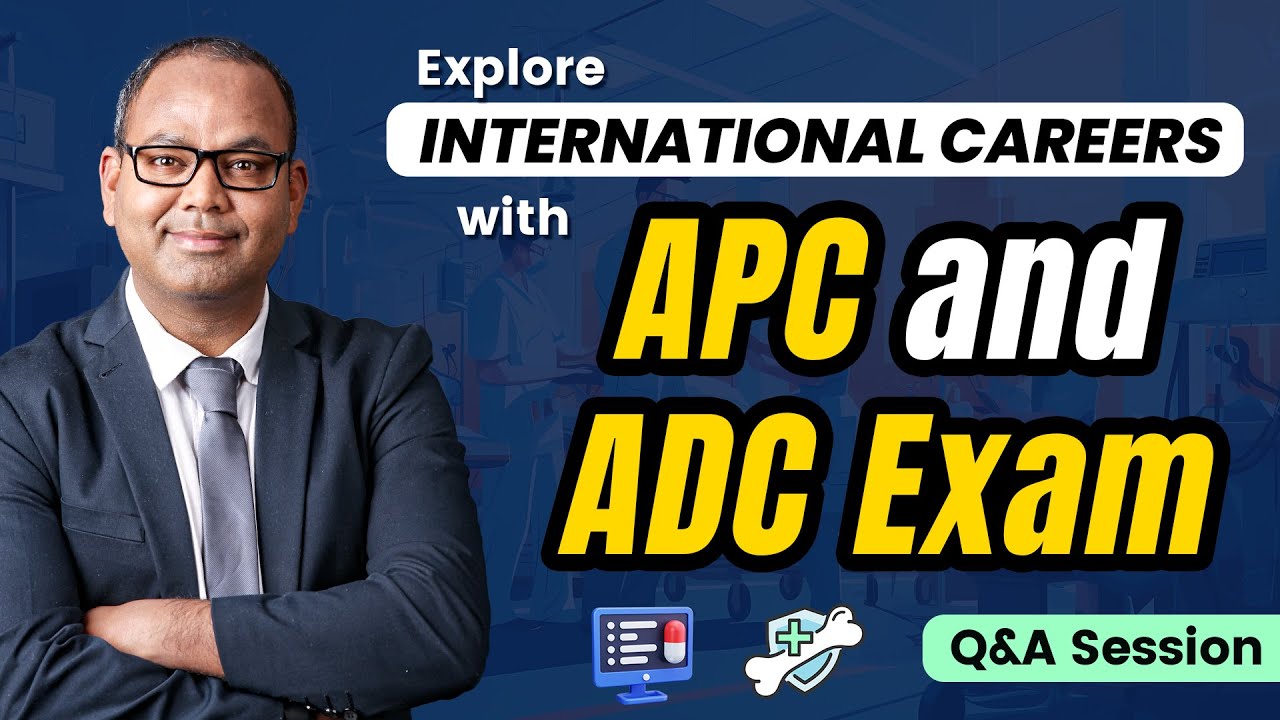 Explore International Careers with APC and ADC Exam | Academically