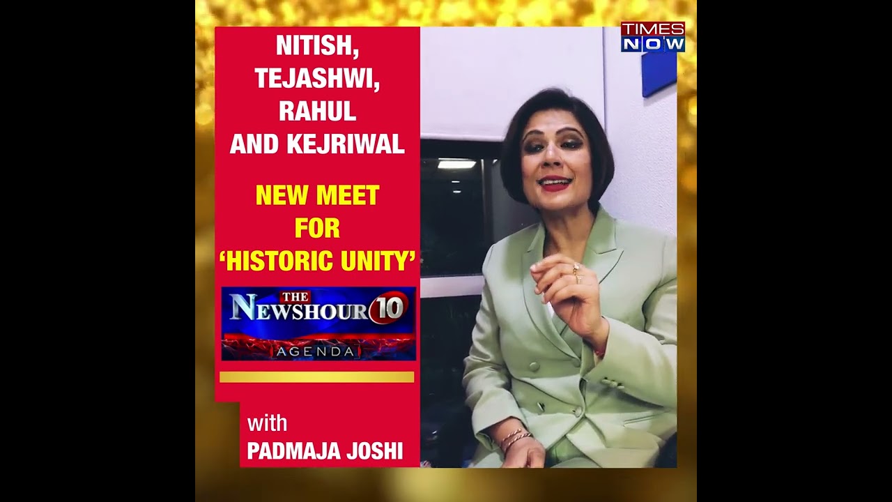 Nitish, Tejashwi, Rahul, Kejriwal | New Meet For Historic Unity | Times Now