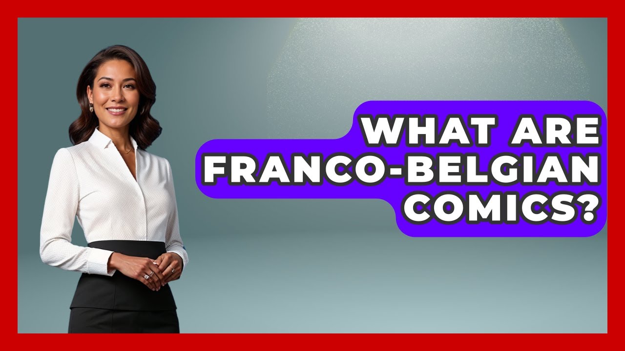 What Are Franco-Belgian Comics? - Exploring The Benelux