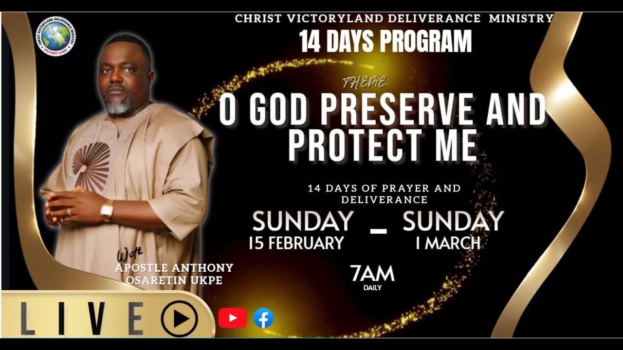 DAY 13 || O GOD PRESERVE AND PROTECT ME || APOSTLE ANTHONY OSARETIN UKPE || 27th February 2026