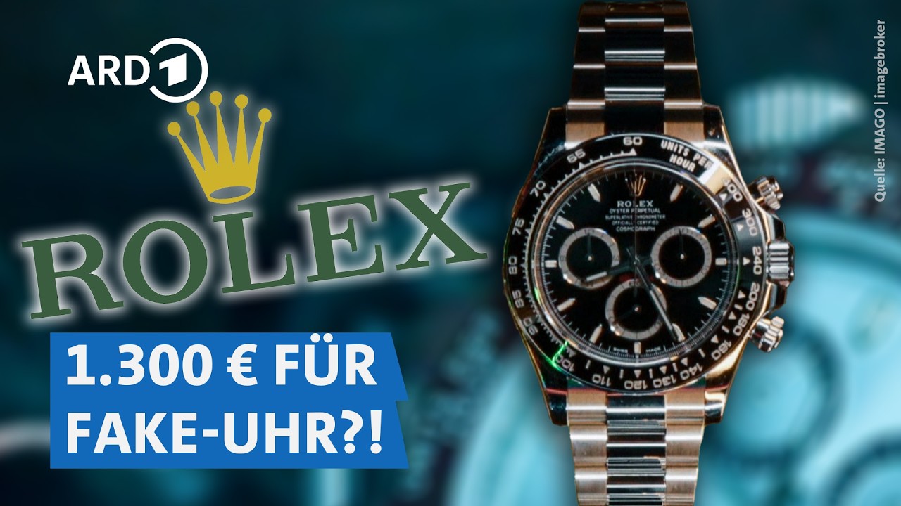 Fake Rolex? So gut sind gefälschte Luxus-Uhren wirklich ⌚🤔 | Echt? WDR