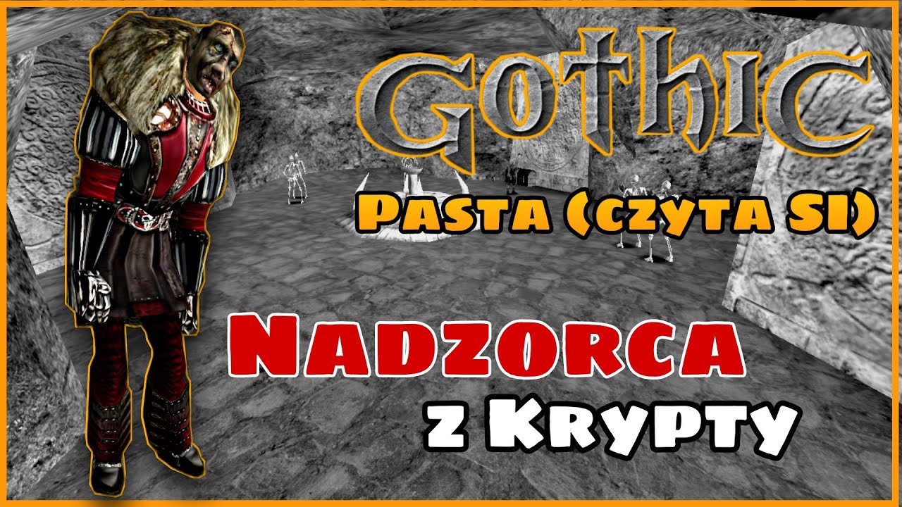 Gothic pasta - Nadzorca z krypty (czyta SI)