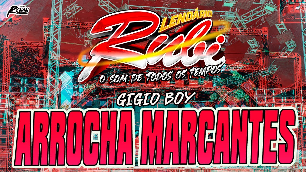 LENDÁRIO RUBI - ARROCHA MARCANTES - SEQUÊNCIA DJ GIGIO BOY