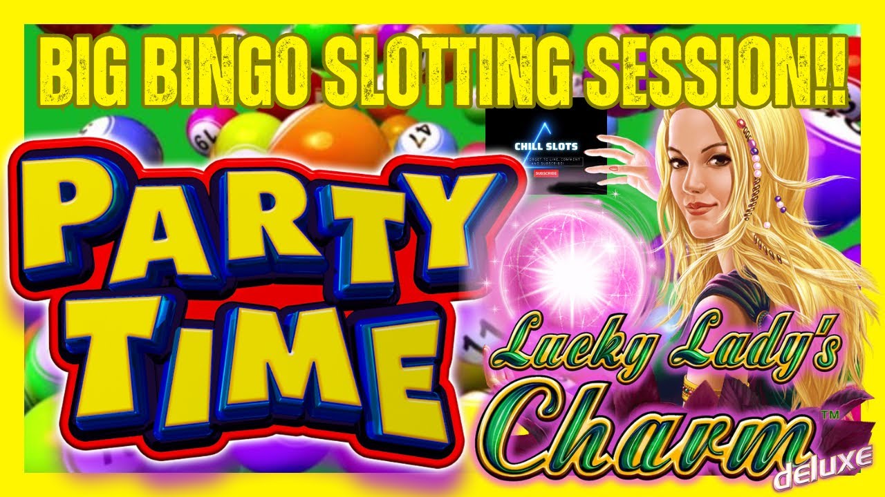 💥BIG Bingo FOBT Session with Chill Slots - Party Time, Reel King, Just Rewards, Thai Flower & more💥