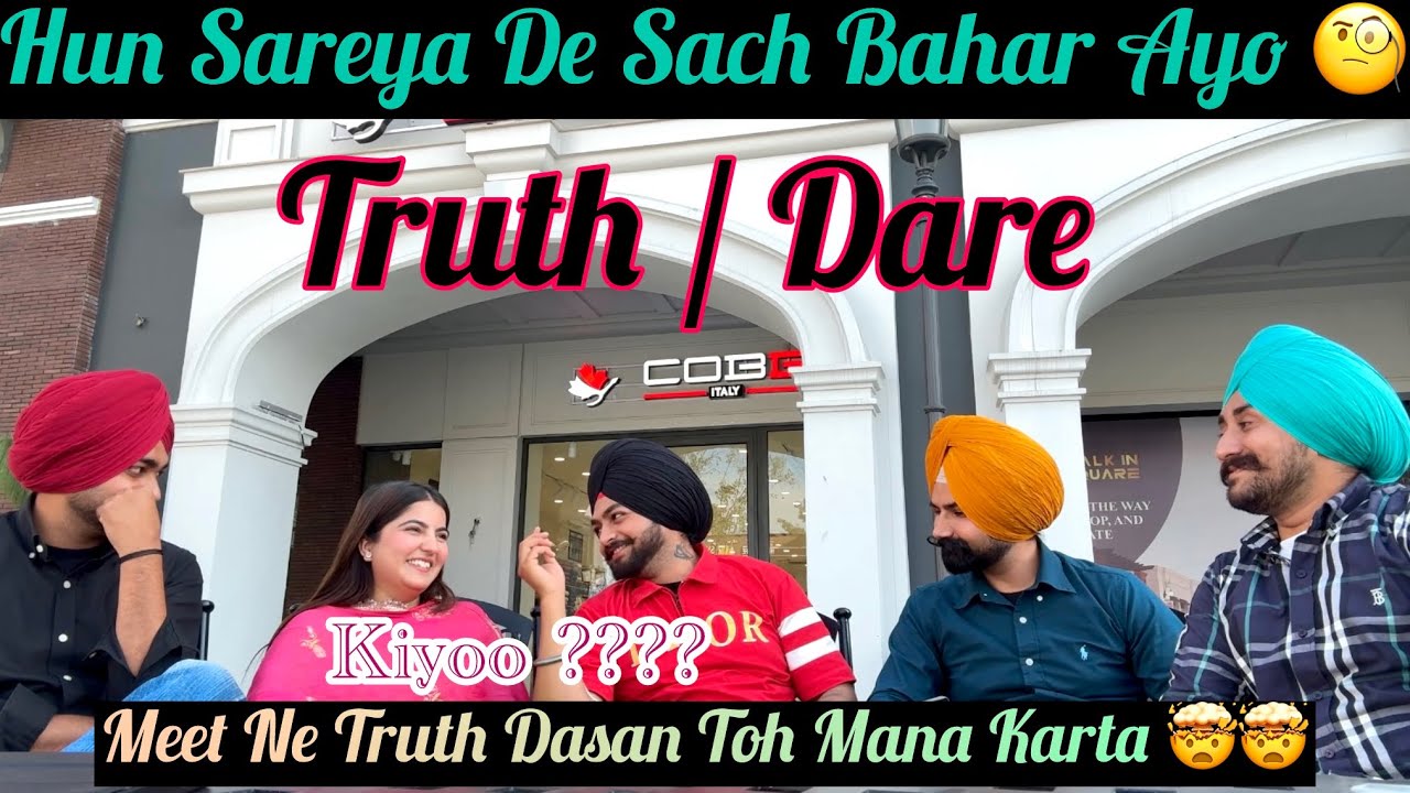 Mai Te Meri Puri Team Milke || Truth / Dare Game Ch Meet Ne Sach Dsan Toh Mana Karta 🤪 || Vlog  || 😍