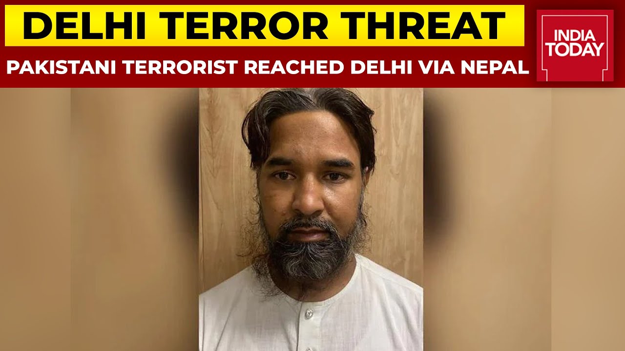 Pakistani Terrorist Nabbed By Police Reached Delhi Via Nepal | India Today