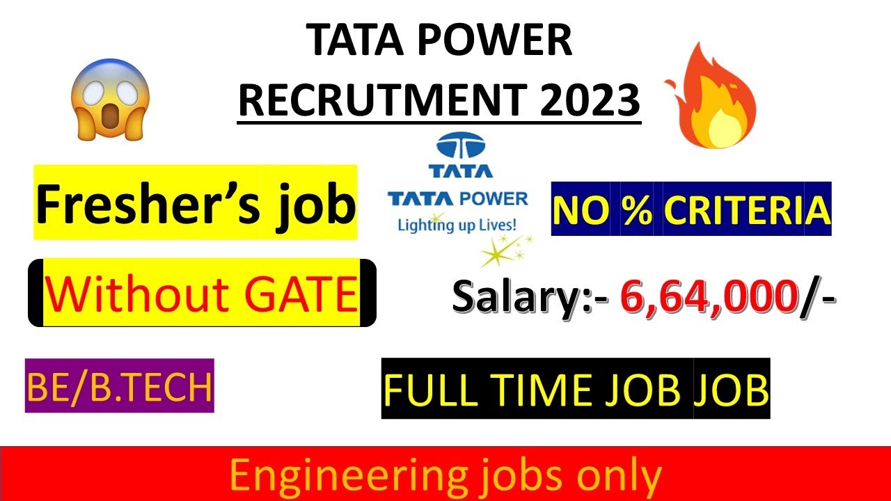 TATA POWER RECRUITMENT 2023 | CTC:-6.64 LPA | ELECTRICAL ENGINEERING JOB | latest job updates 2023