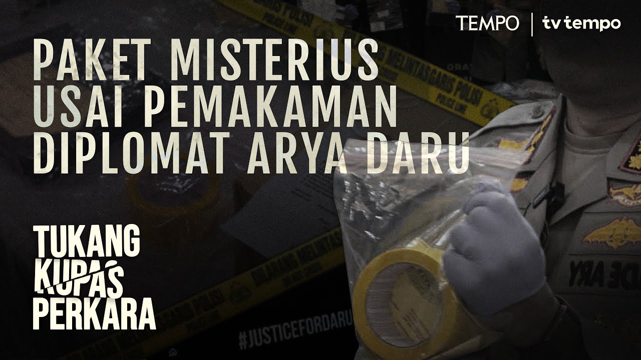Empat Misteri Kematian Diplomat Arya Daru | Tukang Kupas Perkara