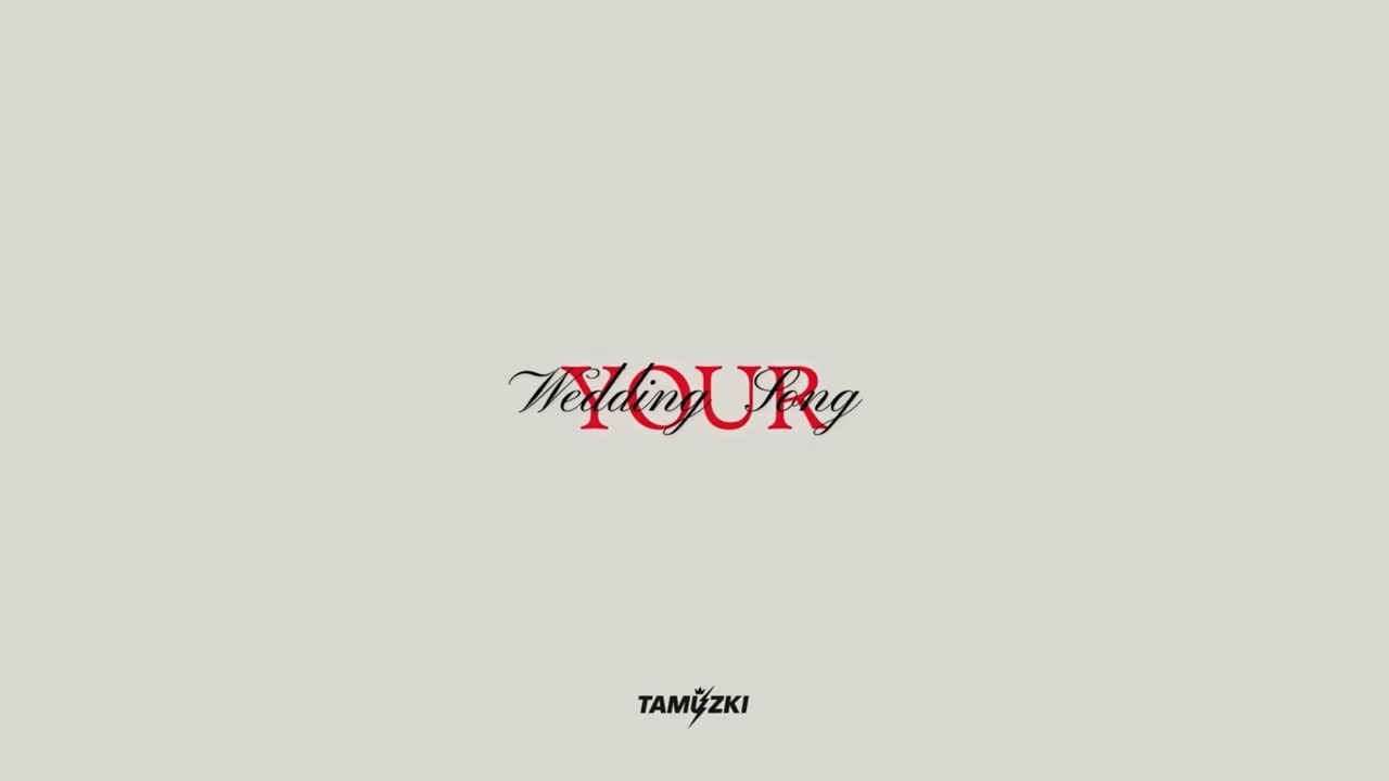 Tamuzki - your wedding song (Audio)