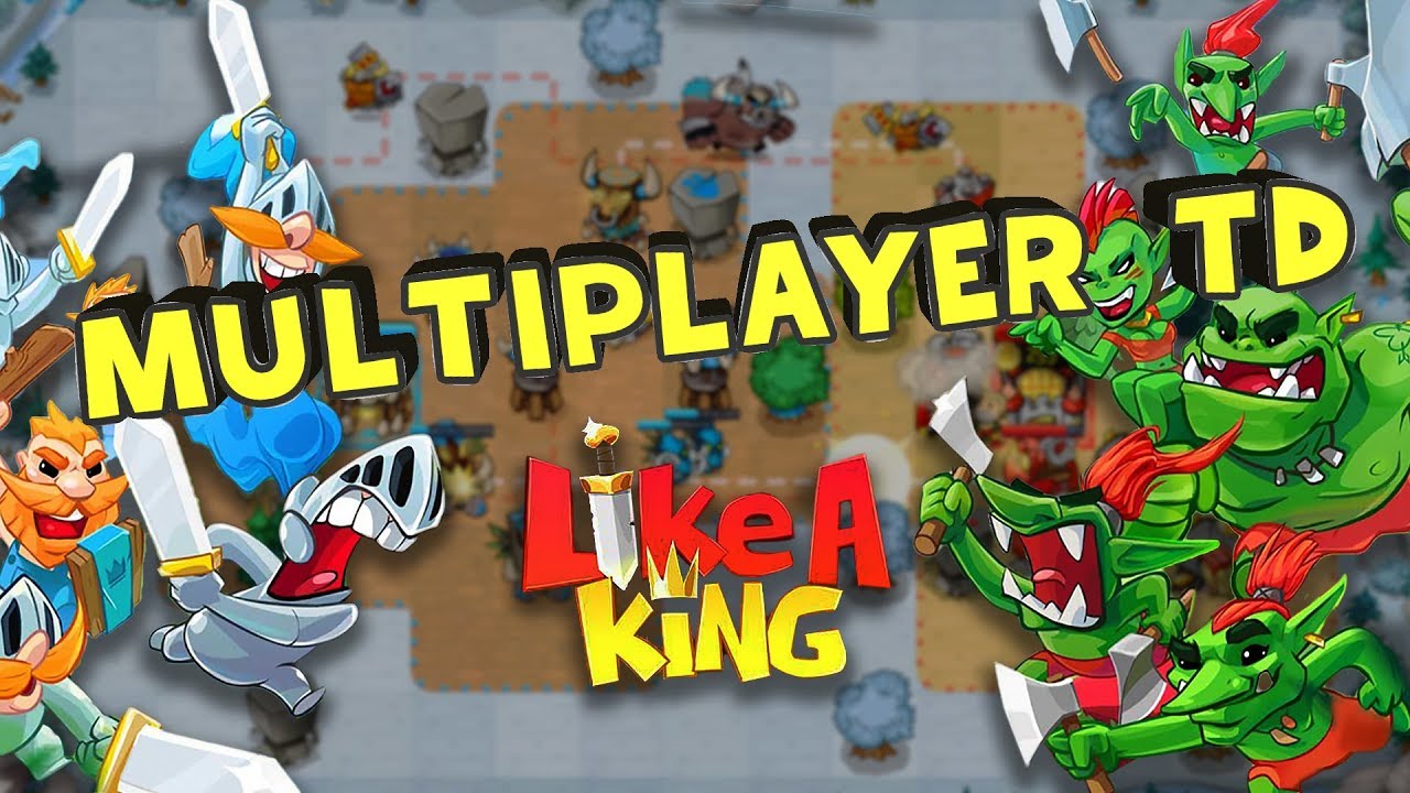 Like a King Gameplay (Android) Multiplayer TD