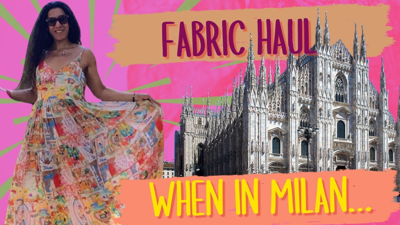 Cinema Sewist Fabric Haul — Milan Edition