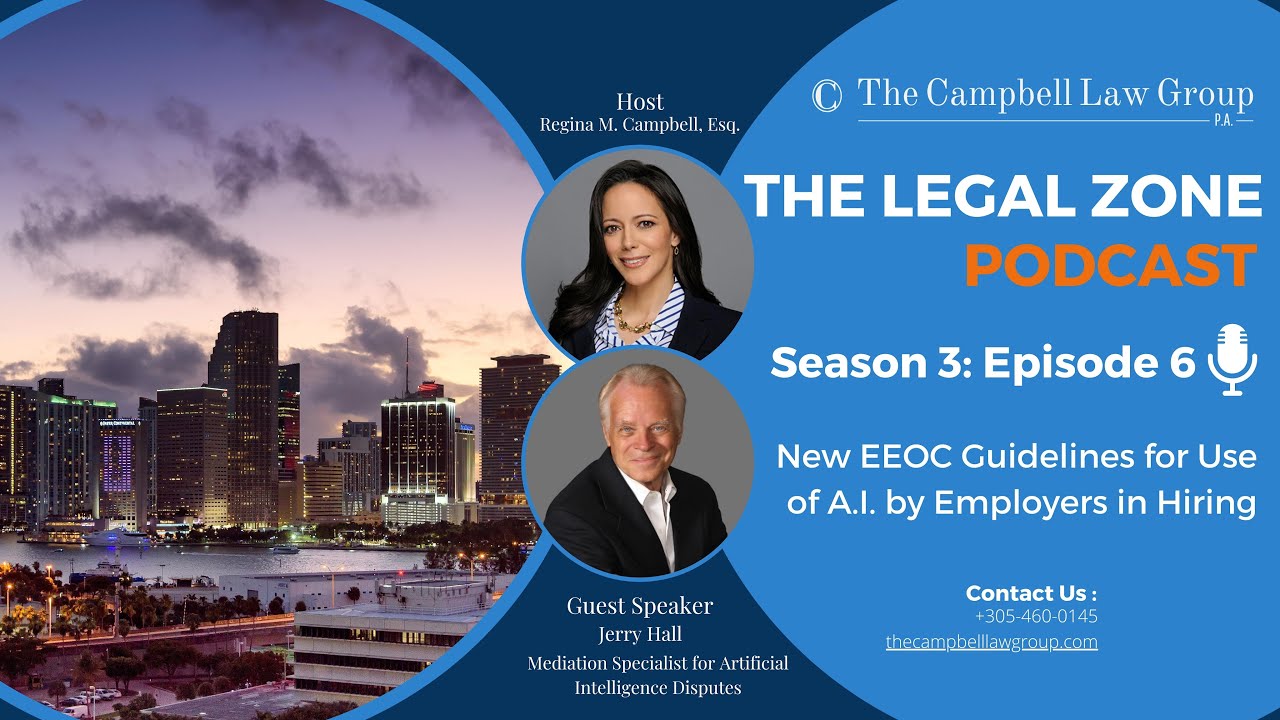 The Legal Zone (S3, E6): New EEOC Guidelines for Use of A.I. by Employers in Hiring