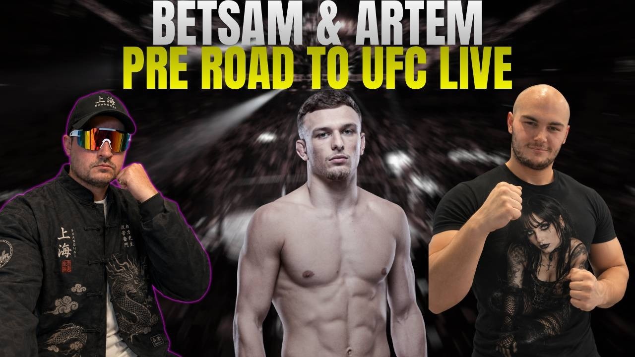 Artem and Betsam Live -Road To UFC Pre Show