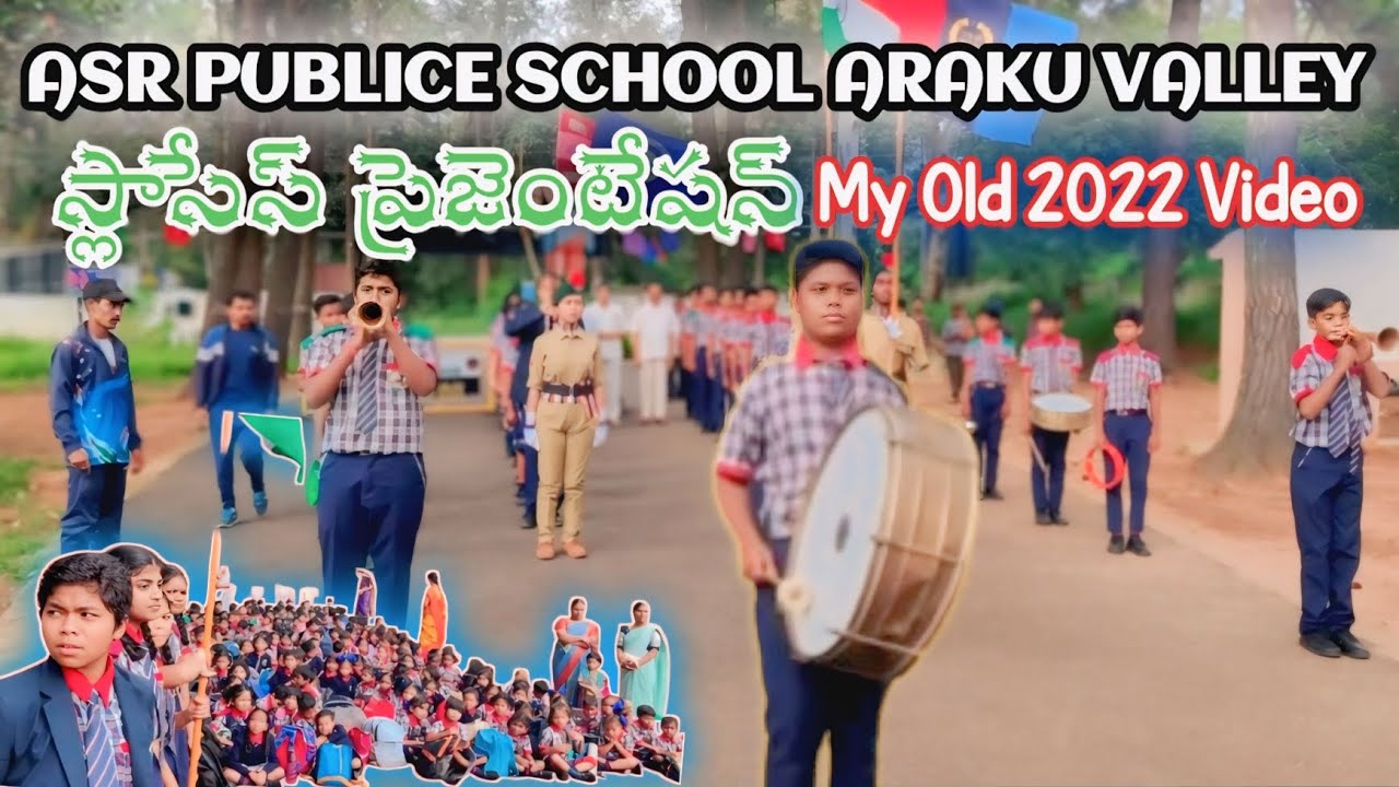 ASR PUBLICE SCHOOL ARAKU VALLEY || స్లాసెస్ ప్రజెంటేషన్ || My Old 2022 Video @#GameOn#YouTube