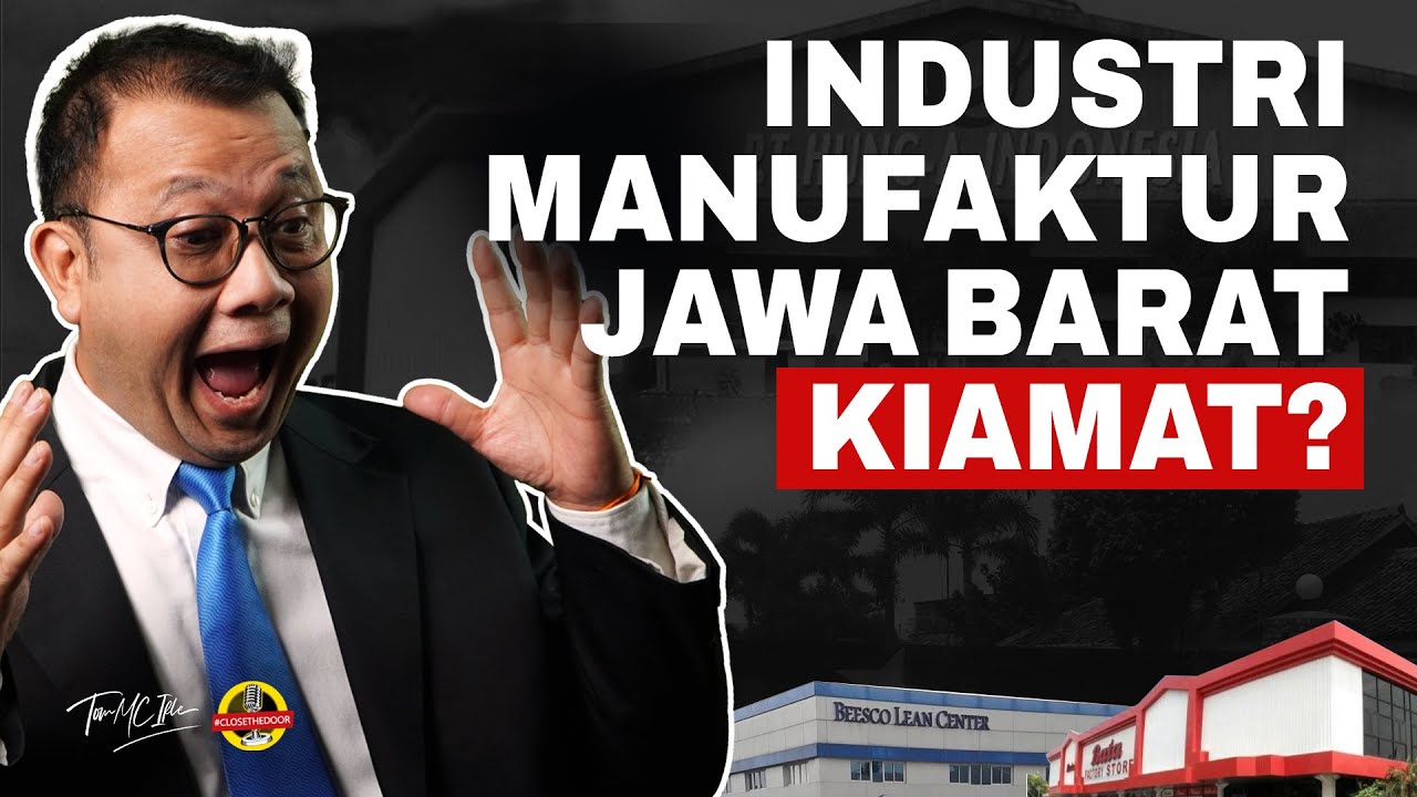 PABRIK TUTUP DIMANA-MANA! INDONESIA TIDAK RAMAH UNTUK INDUSTRI MENUFAKTUR? APA YANG TERJADI?