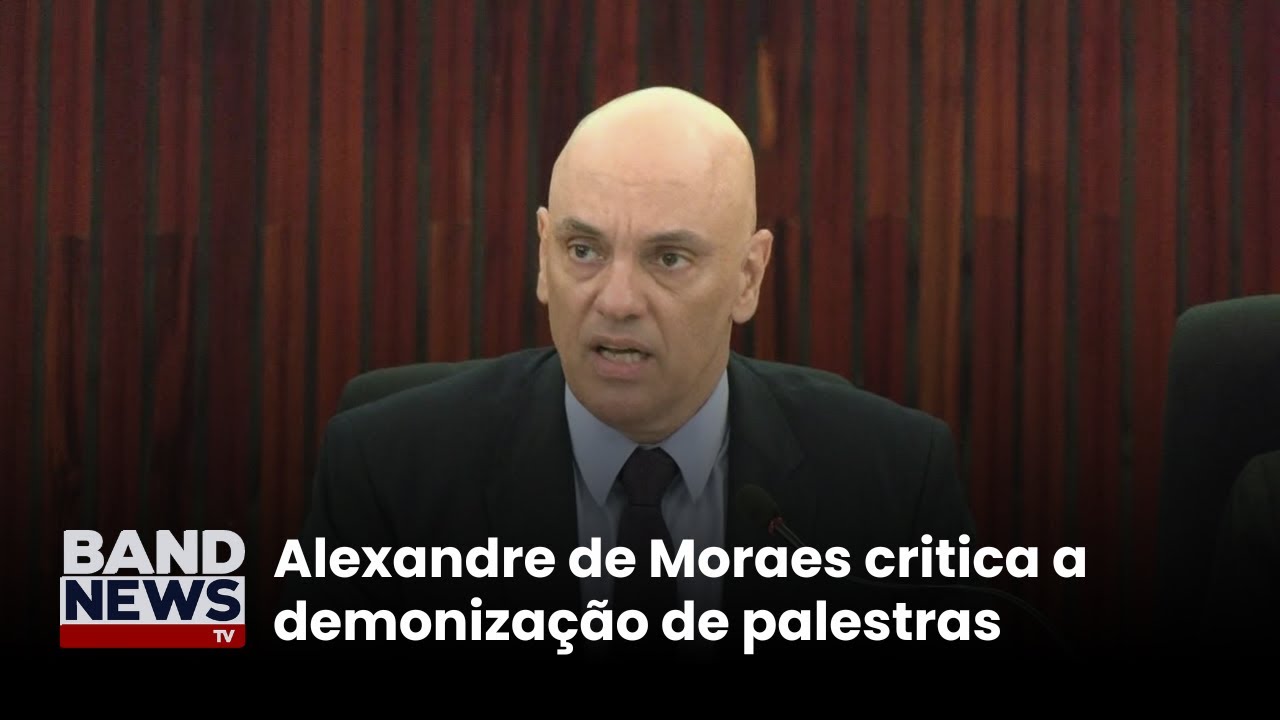 Alexandre de Moraes critica a demonização de palestras | BandNewsTV
