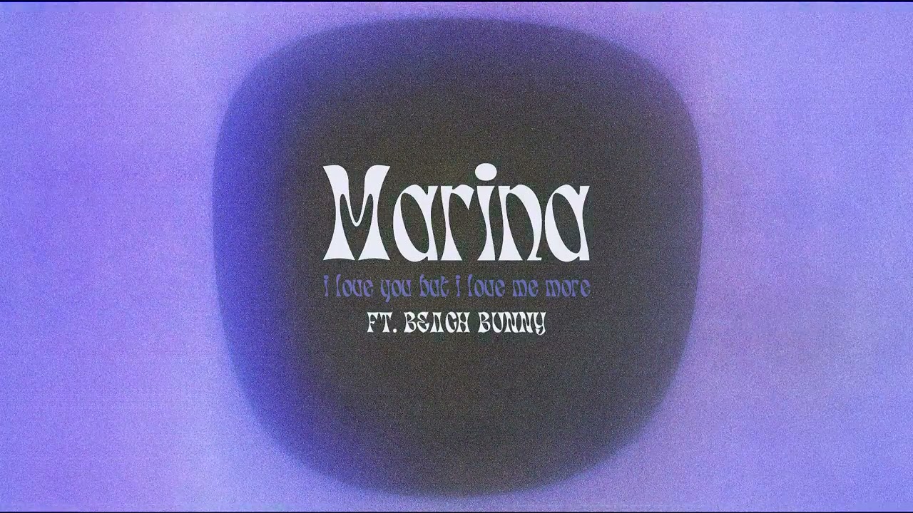 MARINA - I Love You But I Love Me More (feat. Beach Bunny) [Official Audio]