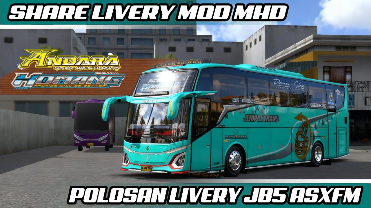 SHARE LIVERY DAN POLOSAN MOD MHD ASXFM DOUBEL GLASS FREE BUSSID V.4.4.1