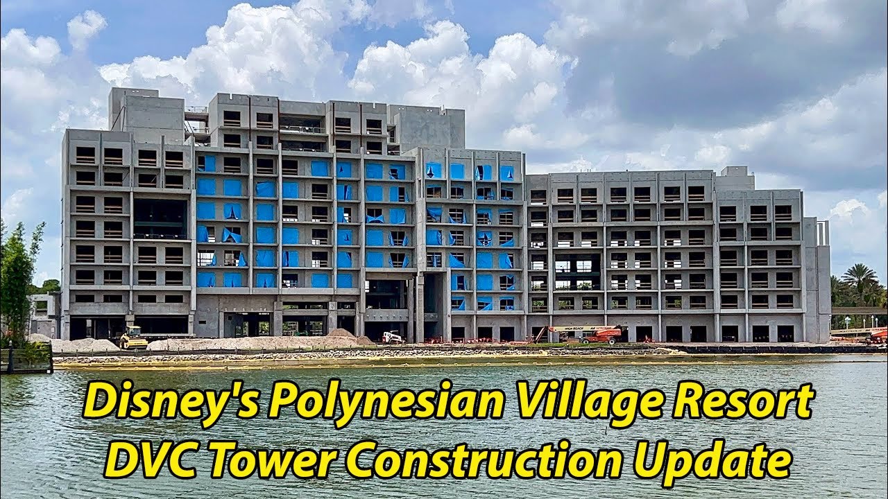Disney's Polynesian Village Resort DVC Tower Construction Update 7/15/23 - Walt Disney World