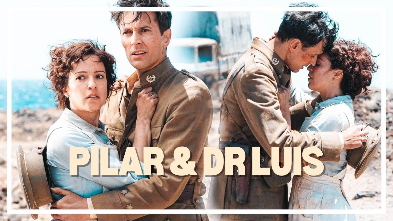 Pilar & Dr Luis┃ TEMPOS DE GUERRA