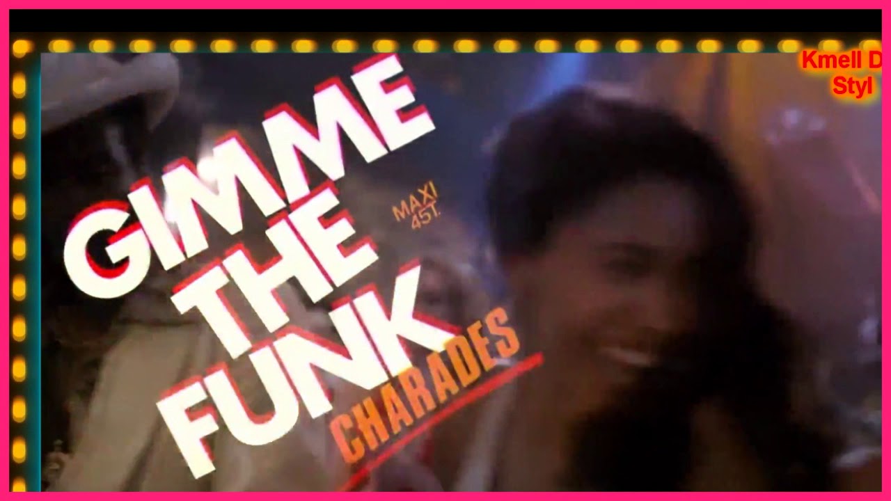 Charades - Gimme The Funk 