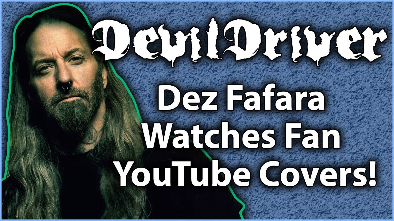 DEVILDRIVER's Dez Fafara Watches Fan YouTube Covers