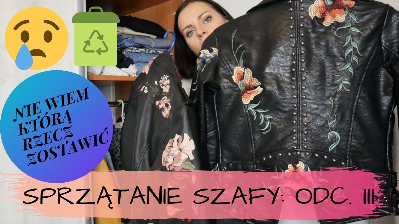 SPRZĄTANIE SZAFY: PODEJŚCIE TRZECIE 😅