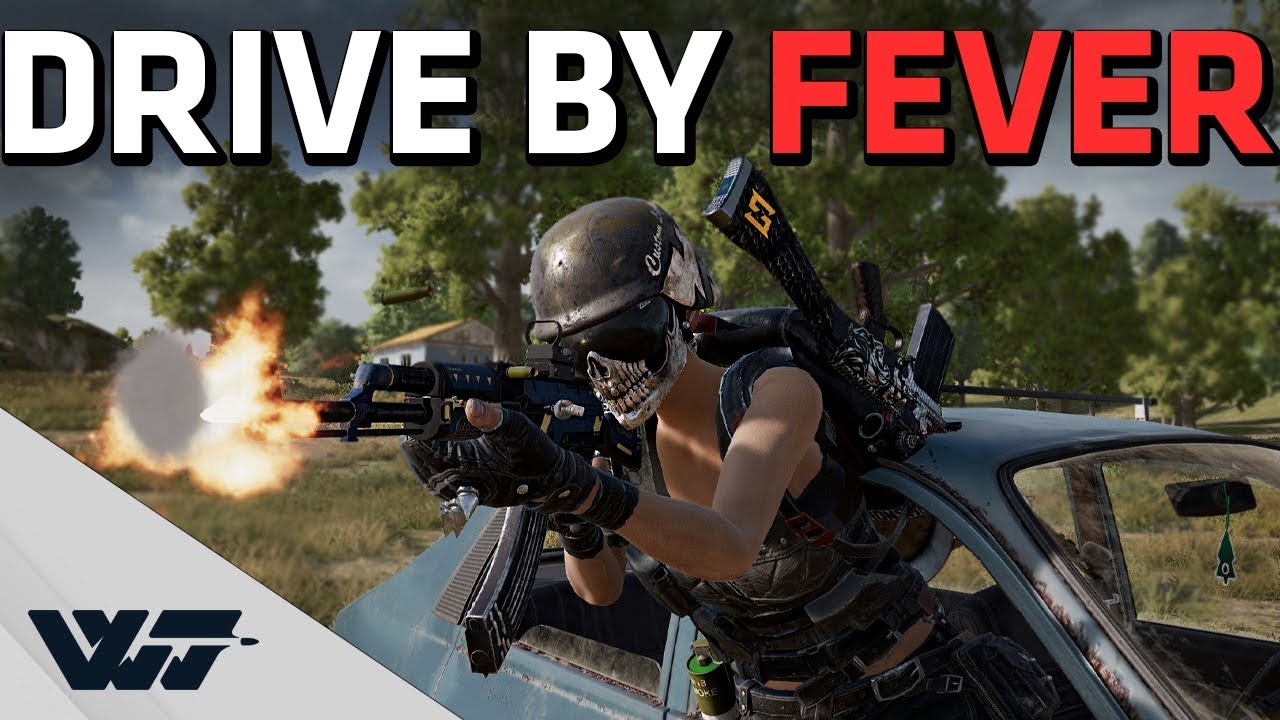 DRIVE BY FEVER - They see me rollin' they dyin' - PUBG