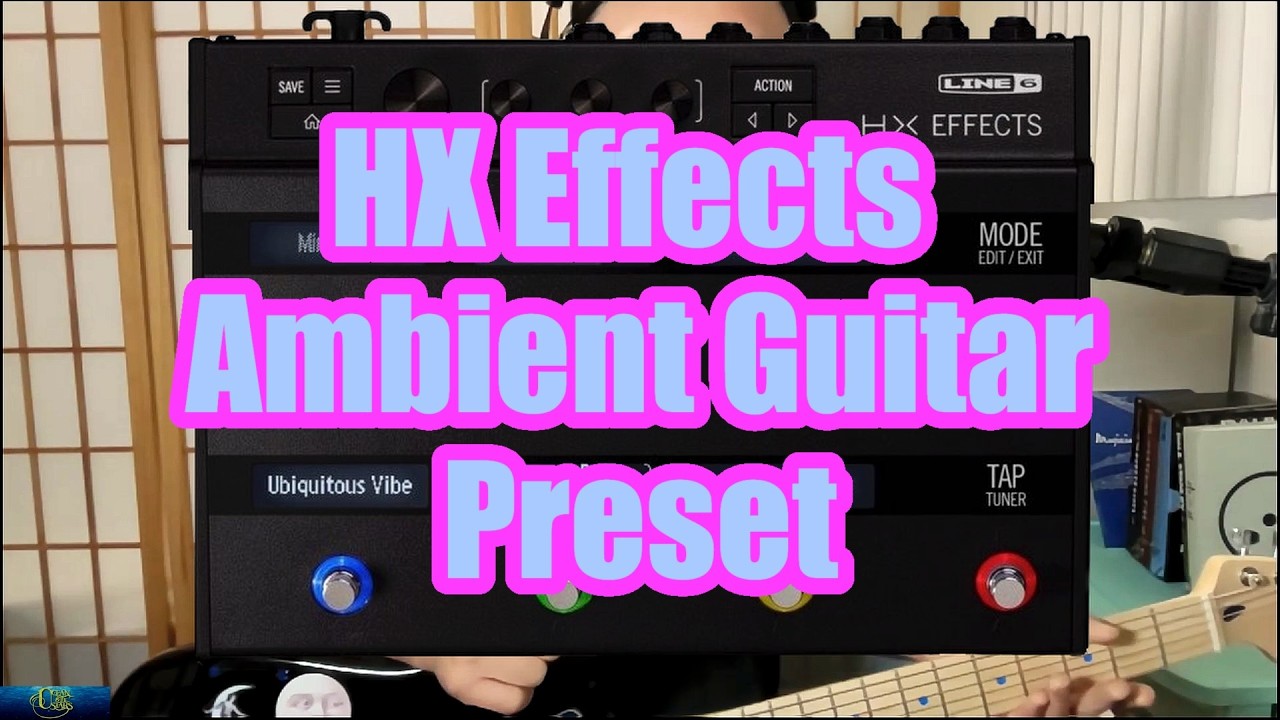 How To Create An Ambient Guitar DREAM POP Preset Patch In LINE 6 HX Effects