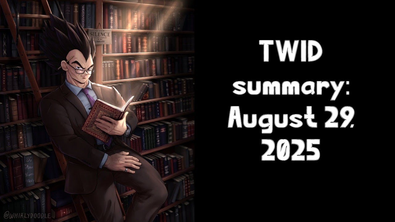 TWID summary: August 29th, 2025