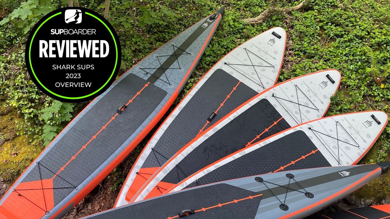 2023 Shark SUPs Range Overview & Updates