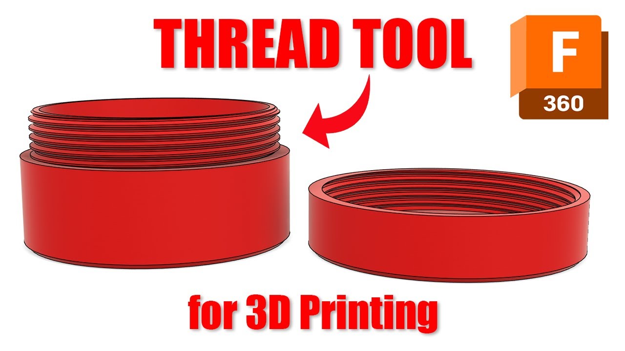 Fusion 360: Thread Tool for 3D Printing