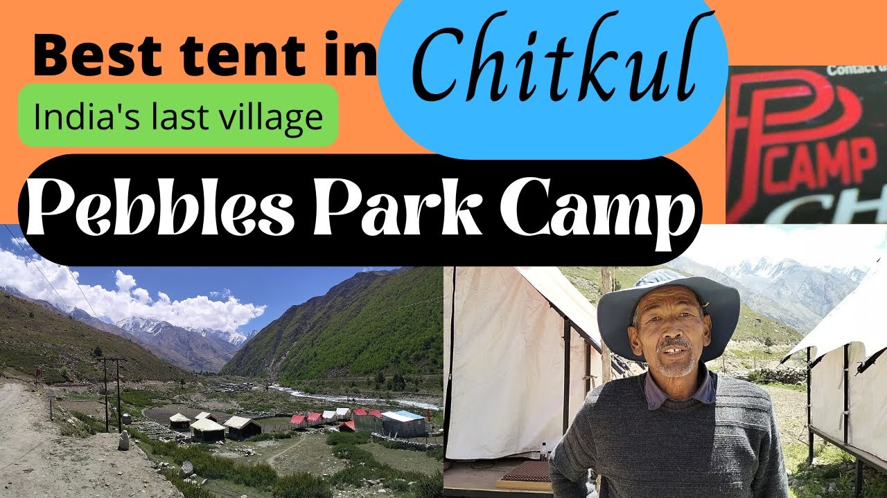 Himachal Pradesh Chitkul || Camping sites in Himachal || Tents in Chitkul || Baspa river