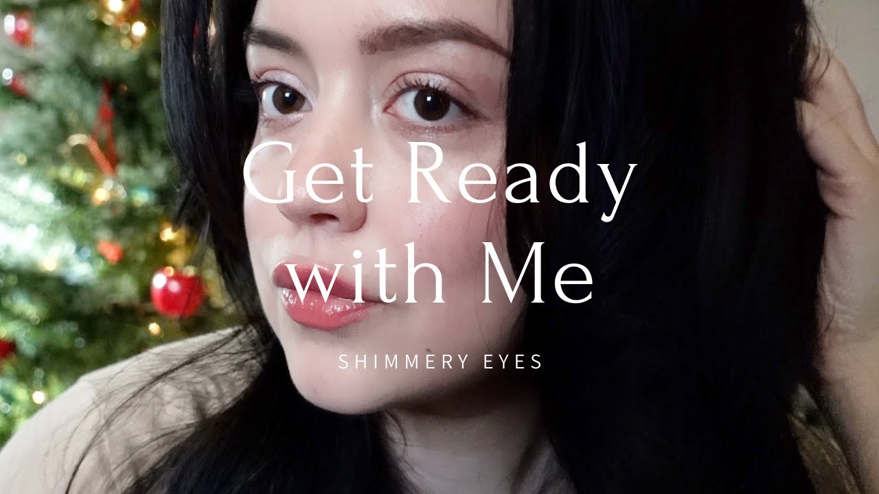 Get Ready with Me: Shimmery Eyes