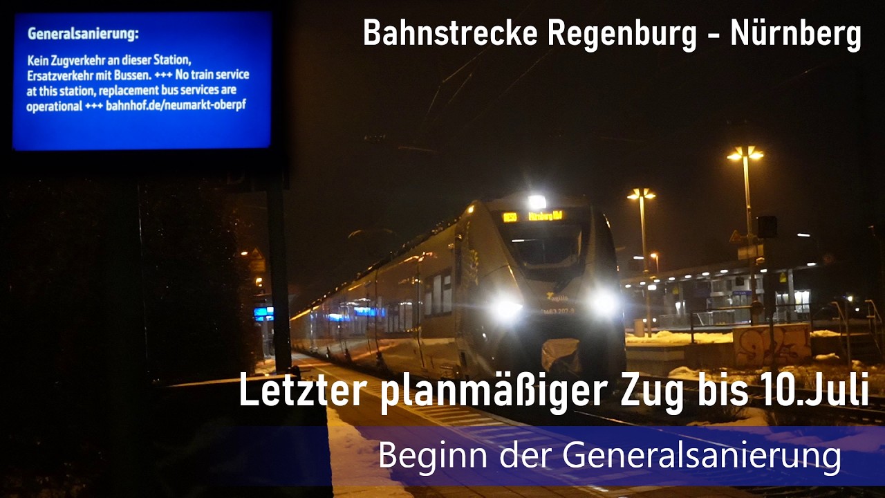 Generalsanierung beginnt: Letzter planmäßiger Zug auf der Strecke Regensburg–Nürnberg