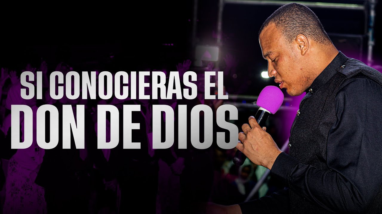 SI CONOCIERAS EL DON DE DIOS | STEVEN JAVIER PÉREZ