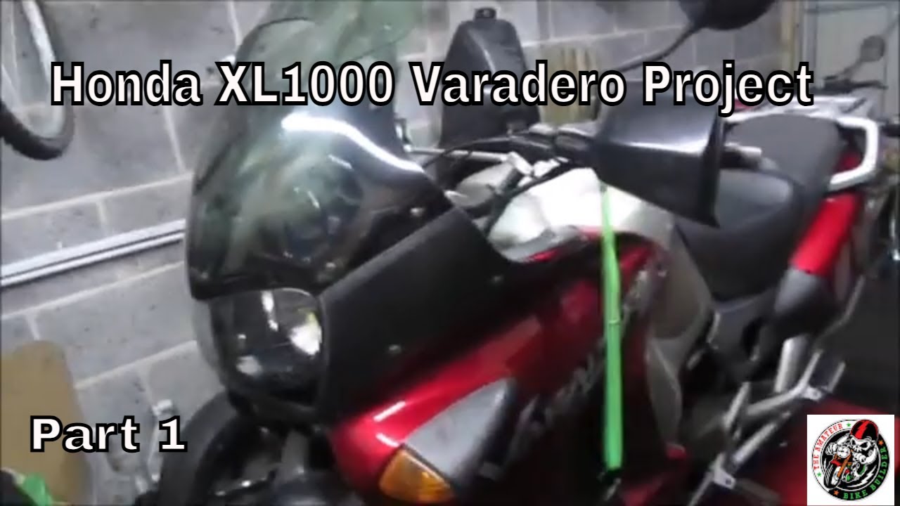 Honda XL1000 Varadero Project  - Part 1