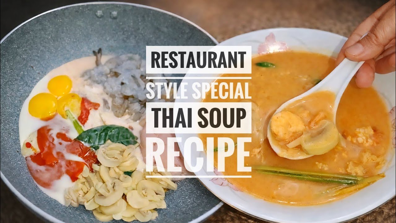 রেস্টুরেন্ট স্টাইল স্পেশাল থাই স্যুপ | Restaurant Style Special Thai Soup Recipe #soup 