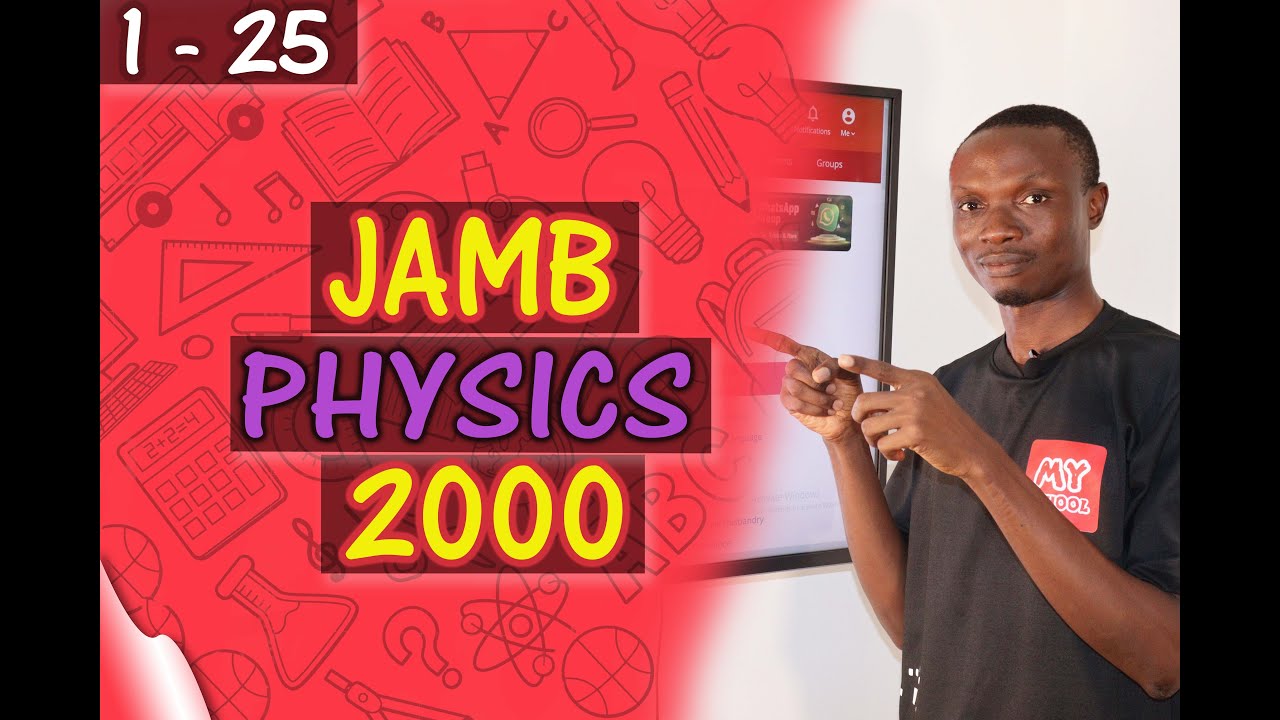 JAMB CBT Physics 2000 Past Questions 1 - 25