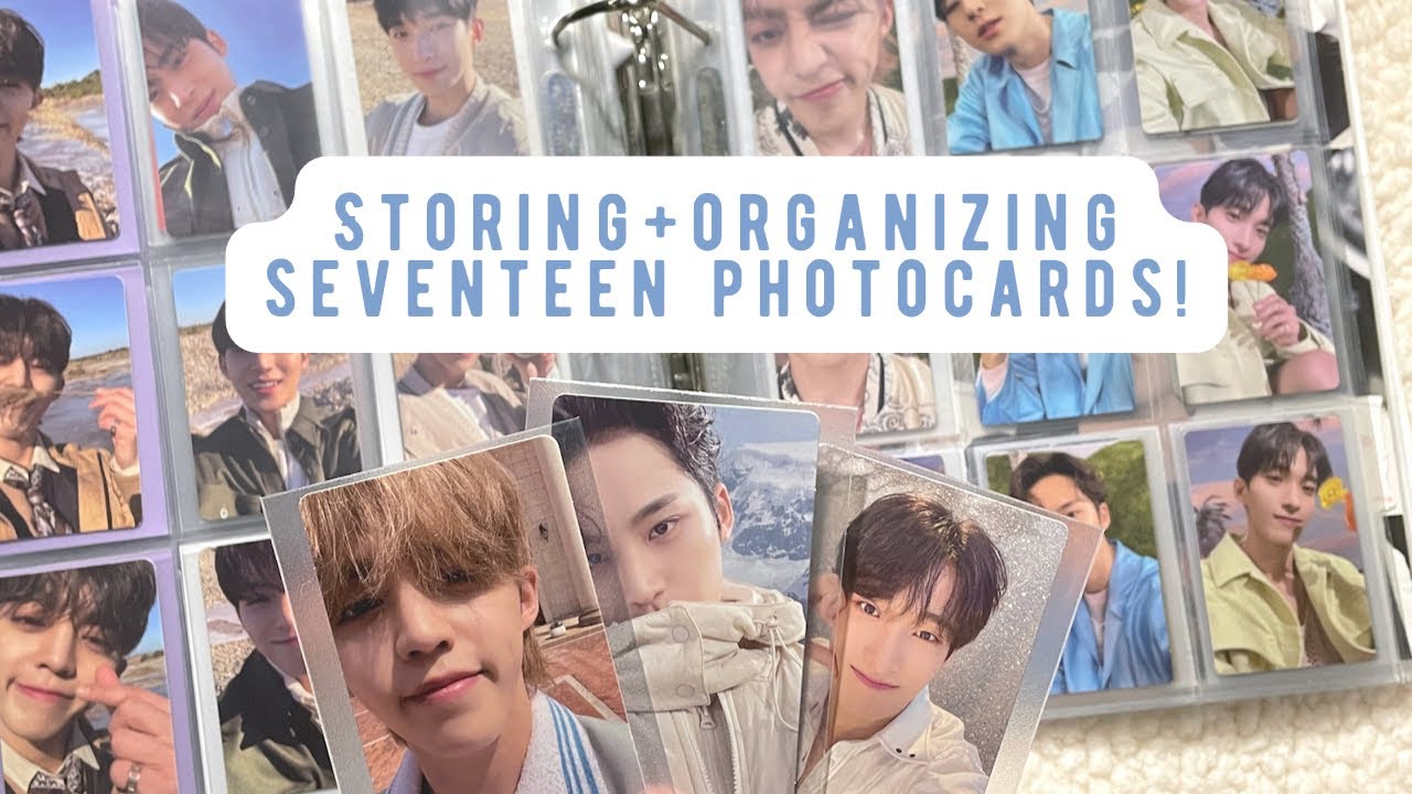 storing + organizing kpop photocards into my binders! ✰ seventeen edition
