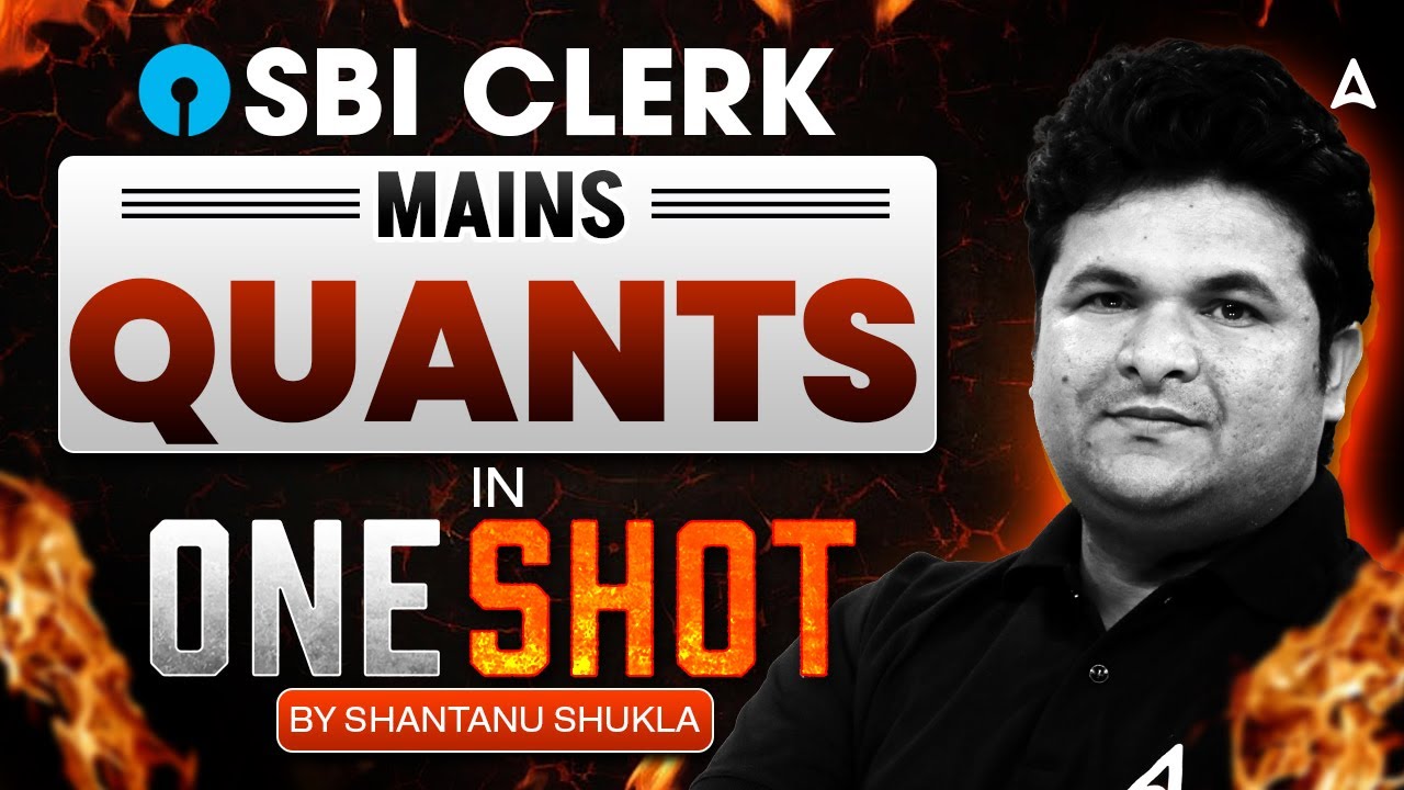 SBI Clerk Mains Quant 2025 | One Shot Complete Practice & Strategy | Speed & Accuracy Boost