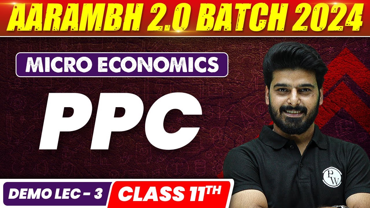 PPC | Micro Economics Class 11th | Commerce Wallah by PW