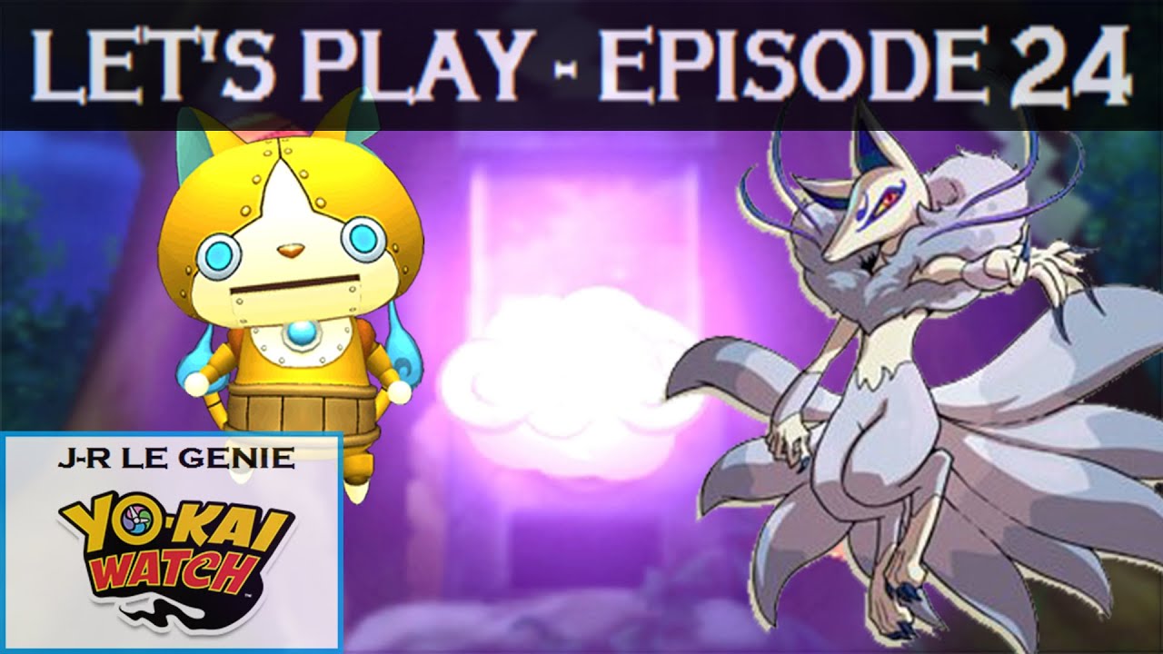 [FR] Yokai Watch - EP.24 - ORONYAN et BARAKABO - Mot de Passe et Bingo-kai 5 étoiles