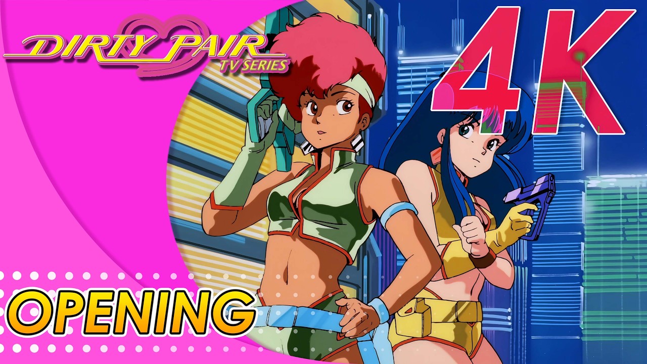 Dirty Pair Opening | Creditless | 4K 60FPS Remastered