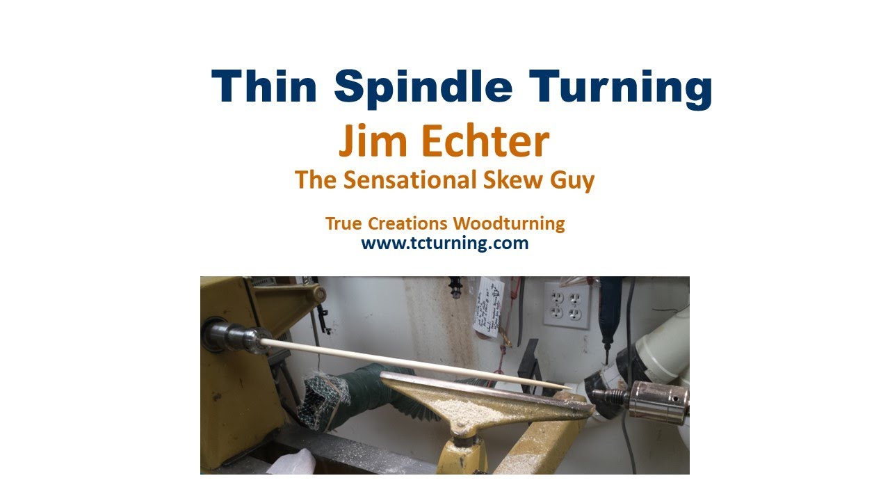 Woodturning - Turning Thin Spindles