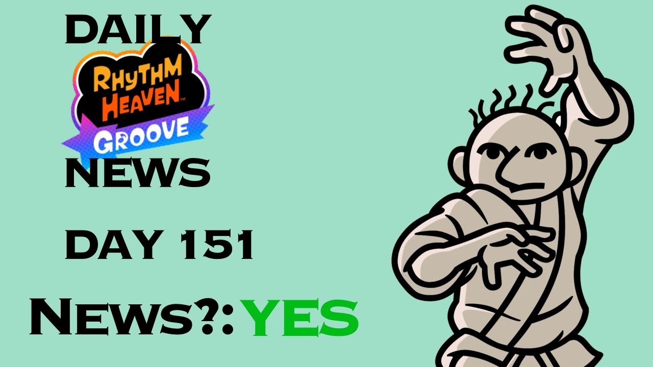 Rhythm Heaven Groove News - Day 151