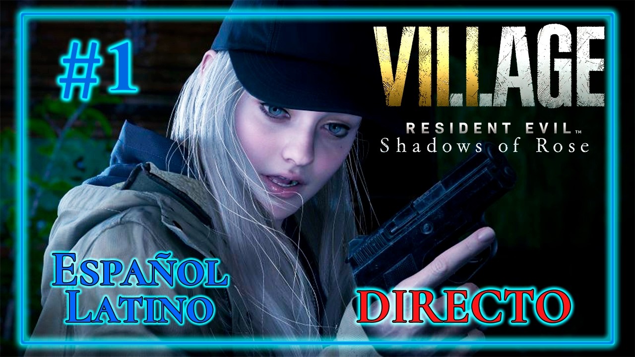 #1 | RE 8: Village | Shadows of Rose | Español Latino | En vivo