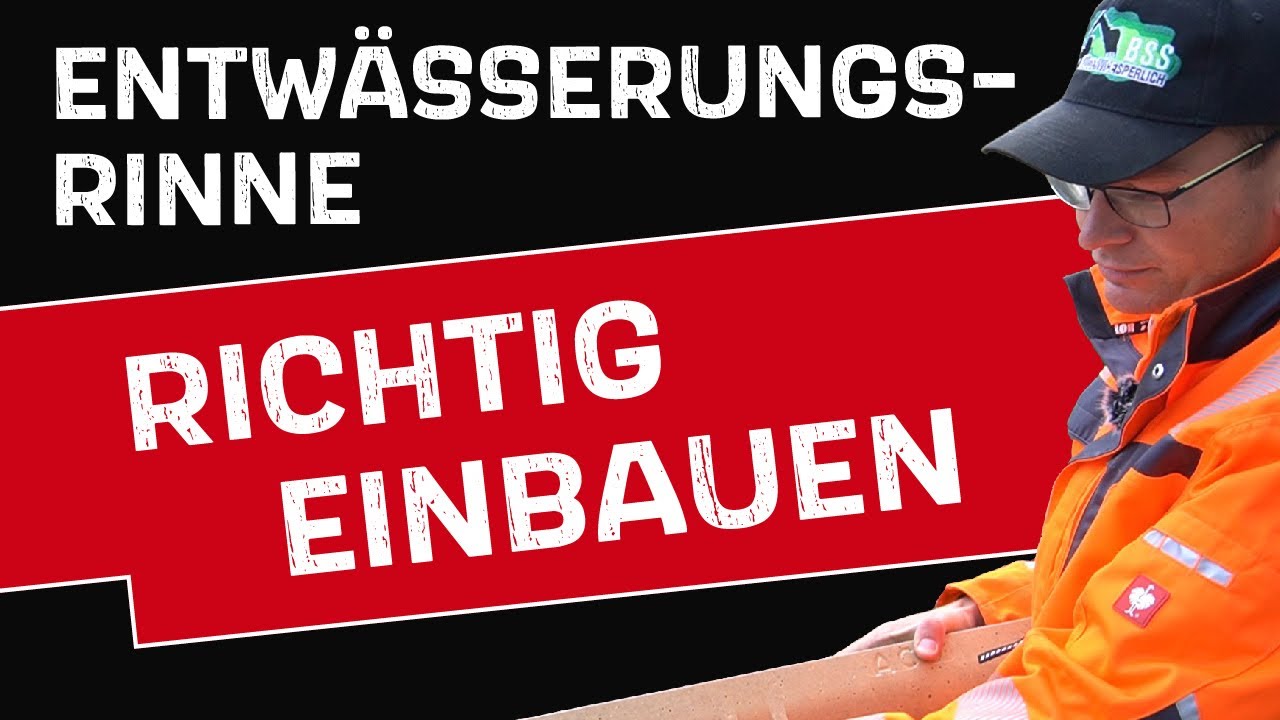 Entwässerungsrinne setzen - Einfach erklärt!